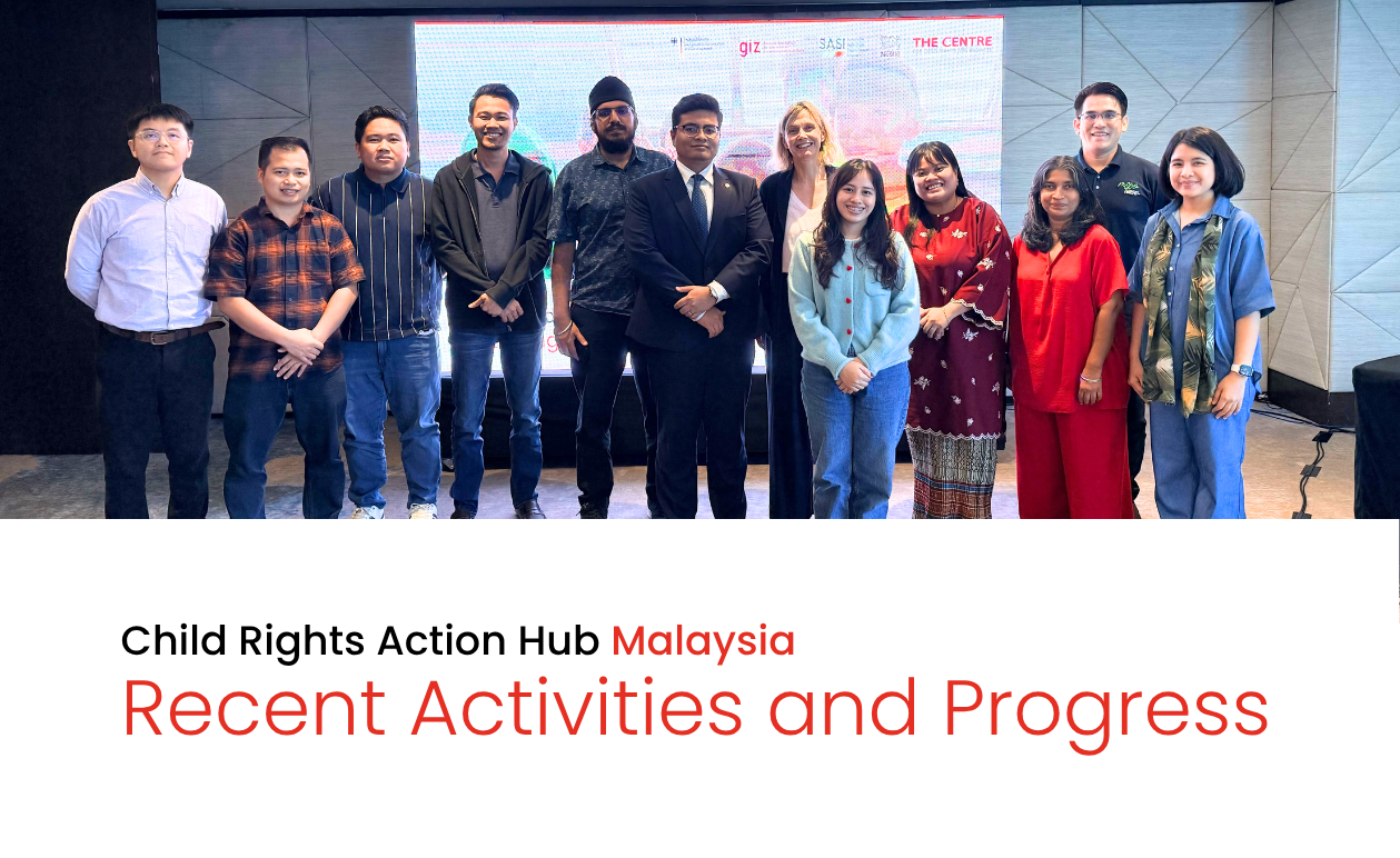 Child Rights Action Hub Malaysia: Recent Activities and Progress