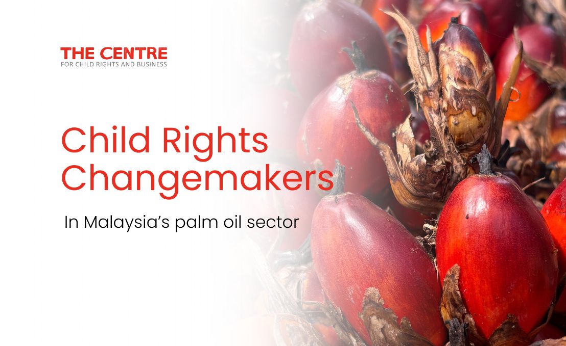 Growing the Child Rights Changemaker Community in Malaysia's Palm Oil Sector with the Child Rights Action Hub